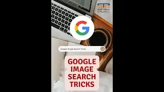 Google Image Search Tricks || Softech Study