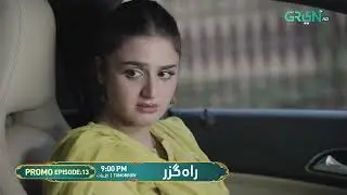 Rahguzar Episode 13 Promo | Tomorrow at 8:00 PM | Only on Green TV Entertainment