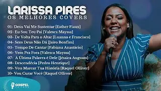 Larissa Pires | Os Melhores Covers [Coletânea Vol. 3]