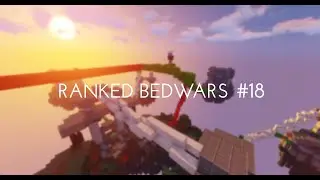 Season X First Day! (Ranked Bedwars #18)