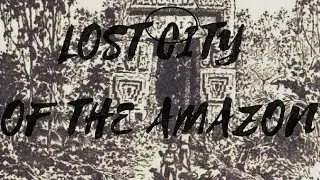 Lost City of the Amazon proven to exist with the Manuscript 512