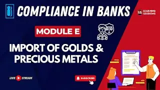 Compliance IIBF Certification Course | Module E Topic | Bilingual