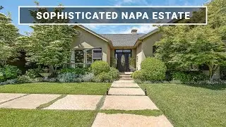 15 Huntington Court, Napa, CA - SOPHISTICATED NAPA ESTATE - Napa Valley - TOUR