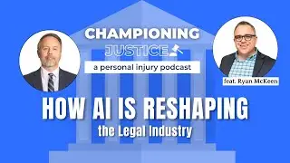 Episode 27: How AI Is Quietly Reshaping the Legal Industry