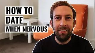 HOW TO DATE IF YOU HAVE SOCIAL ANXIETY| DATING TIPS FOR NEWBIES| JOHNNY BERBA 2021|