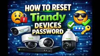 How to Reset the password of Tiandy devices- Tamil