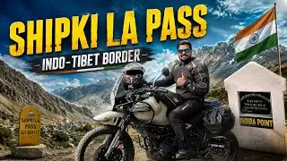 Shipki La Pass India China Border | Nako To Pathankot 21 Hours Non Stop Ride | Final Day
