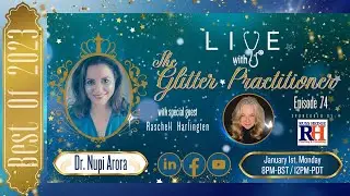 BEST OF Live with The Glitter Practitioner, with Raschell Harlingten