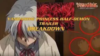 YASHAHIME Trailer BREAKDOWN Analysis