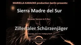 Zillertaler Schürzenjäger - Sierra Madre (Karaoke Version)