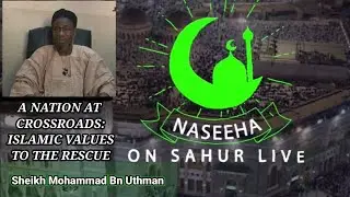 A Nation At Crossroads: Islamic Values To The Rescue - SAHUR LIVE