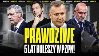 5 LAT KULESZY W PZPN: AFERA PREMIOWA, SKANDAL Z OPASKĄ, BARKA I INNE PIEŚNI