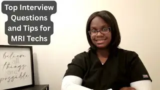 Top Job Interview Questions and Tips for MRI Techs