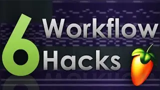 Make Music Fast with a BETTER WORKFLOW (FL Studio Hacks)