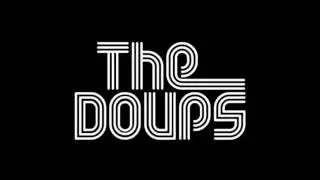 The Doups   These Days
