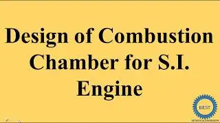 Design of Combustion Chamber For SI Engine