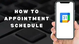 How to Use the Google Calendar Appointment Schedule and Booking Feature  (full guide)