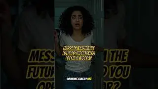 Message From The Future &ndash; Would You Open The Door? #scifishorts #shortfilm #futureself #creepyshort