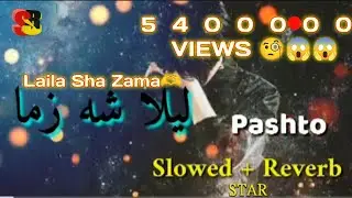 Laila Sha Zama Da Stargo Tora Zama Da Zra Takora |Pashto Song New|Pashto Songs @slorebstar  ]