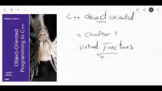 Chapter 11 -  Virtual Functions and Polymorphism