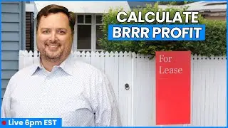 How to Calculate the Long-Term Profitability of BRRR Deals │ LiveCast