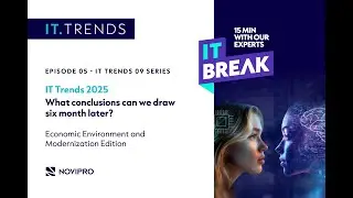 IT Trends 2025: Economic Environment and Modernization Edition