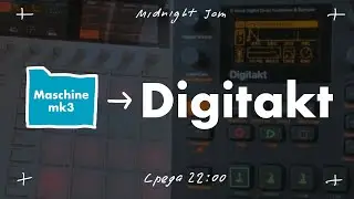 Загружаем проекты из Maschine Mk3 в Digitakt - Midnight Jam