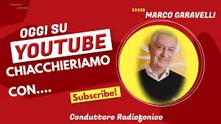 Chiacchieriamo con.....MARCO GARAVELLI (Puntata 1)