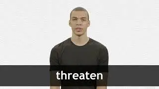 How to pronounce THREATEN in American English