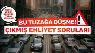 🔥MEB'İN EN &Ccedil;OK SORDUĞU TUZAKLAR! | EHLİYET SINAV SORULARI 2026! #ehliyetsoruları