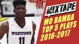7 Foot Mo Bamba of Westtown Is A PROBLEM |  | TOP 5 PLAYS | Mars Reel