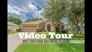 FOR SALE! 4033 Lithia Ridge Blvd , Valrico , FL 33596 Video Walkthrough
