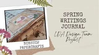 Spring Writings Journal Flip Through, LDA Design Team Project