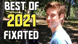 2021 Best of Fixated Disc Golf!