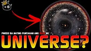 May dulo ba ang universe? Kung ganuon, saan ang dulo nito?