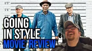 GOING IN STYLE (2017) | Movie Review | Grumpy Old Heist Men