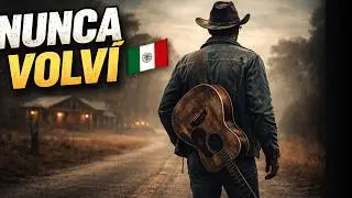 Nunca Volví al Rancho 🇲🇽  Corridos de Migración Tristes Para Migrantes  Playlist Larga 2026
