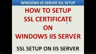 How to setup SSL Certificate ON Windows IIS Server | SSL Setup On IIS Server