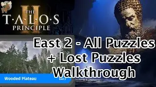 Wooded Plateau E2 All Puzzles + Lost Puzzles Walkthrough - Talos Principle 2