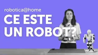 Ce este un robot | Sectiunea 2. Lectia 5