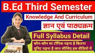 Mgkvp B.Ed 3rd Semester Knowledge And Curriculum Syllabus Detail In Hindi & English | Courses Point