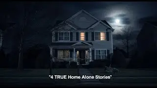 4 TERRIFYING And Disturbing True Stories of Being Home Alone as a Child