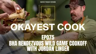 Episode 75 - BHA Rendezvous Wild Game Cookoff with Jordan Linger