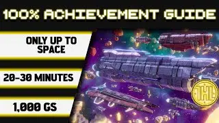 Only Up To Space 100% Achievement Walkthrough * 1000GS in 20-30 Minutes *