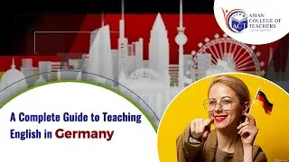 A Complete Guide to Teaching English in Germany