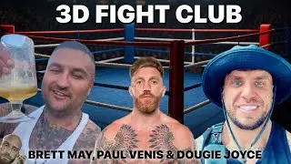 Brett May vs Paul Venis Offered by Dougie Joyce - Headlining 3D Fight Club!💥 