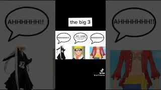 the big 3#capcut #fypシ #anime #meme #youtube #youtubeshorts #onepiece