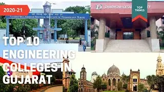 Top 10 engineering colleges in Gujarat 2020-21 ||  ગુજરાતની ટોપ 10 એન્જિનિરિંગ કોલેજ 2020-21||Cutoff