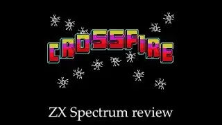 Review: Crossfire (ZX Spectrum)