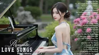 200 Romantic Piano Love Songs 80's Playlist - Best Relaxing Piano Instrumental Love Songs Collection